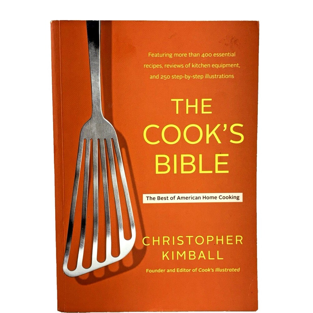 Cook's Bible by Christopher Kimball Vintage 1996 Little, Brown & Company